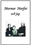 Per-Hkan Eriksson i Fnninge, Fellingsbro berttar